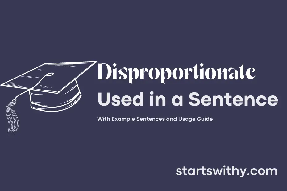 sentence with Disproportionate