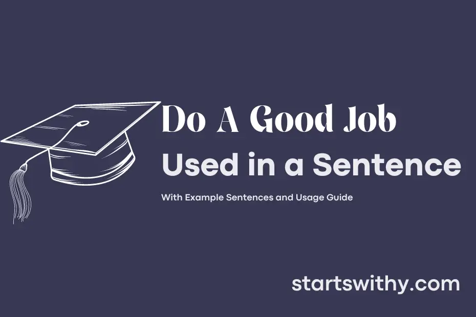 sentence with Do A Good Job
