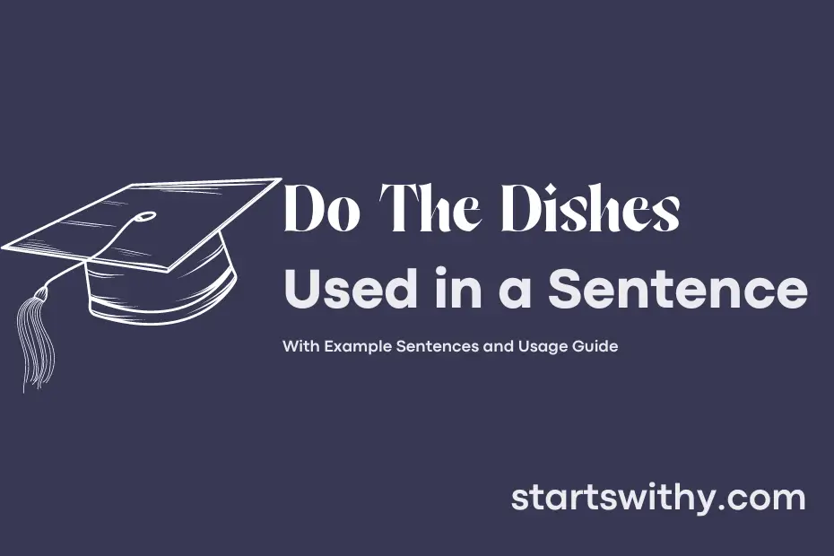 sentence with Do The Dishes
