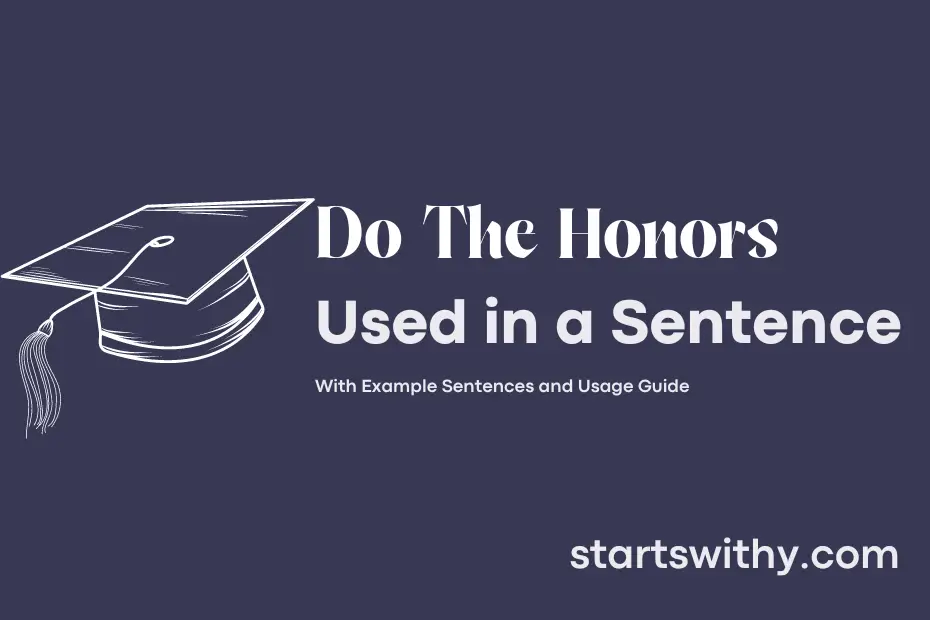 sentence with Do The Honors