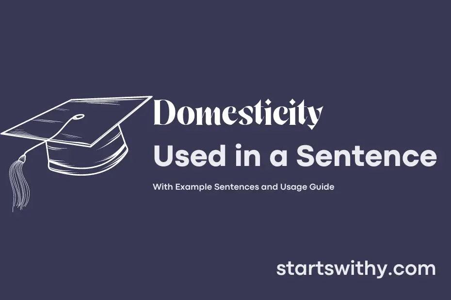 sentence with Domesticity