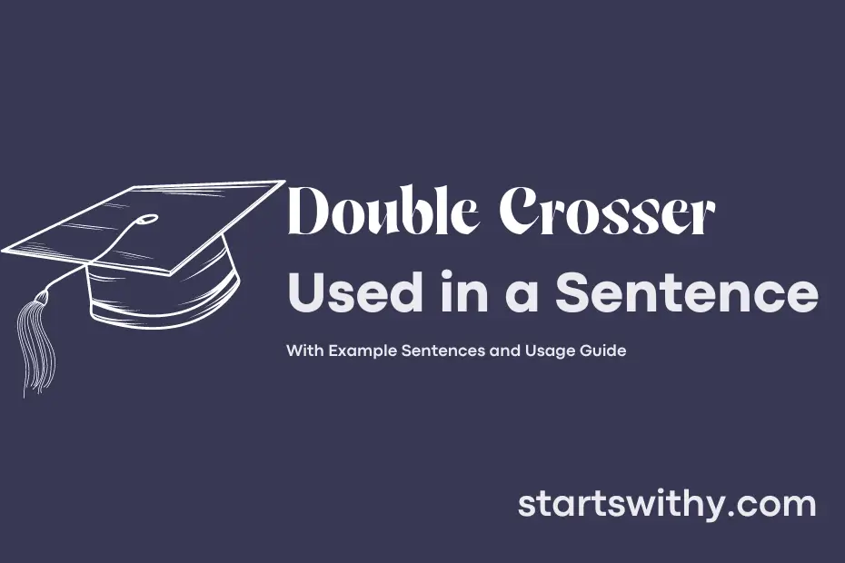 sentence with Double Crosser
