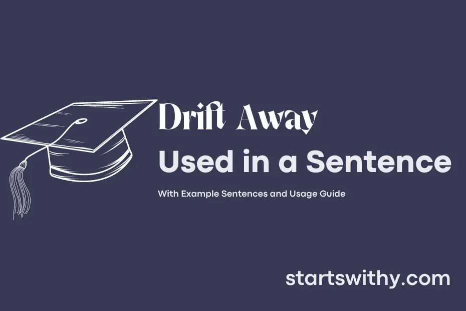sentence with Drift Away