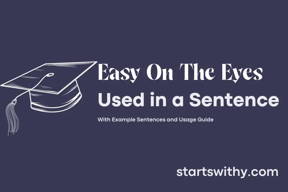sentence with Easy On The Eyes