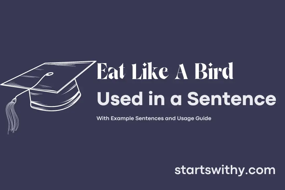 sentence with Eat Like A Bird