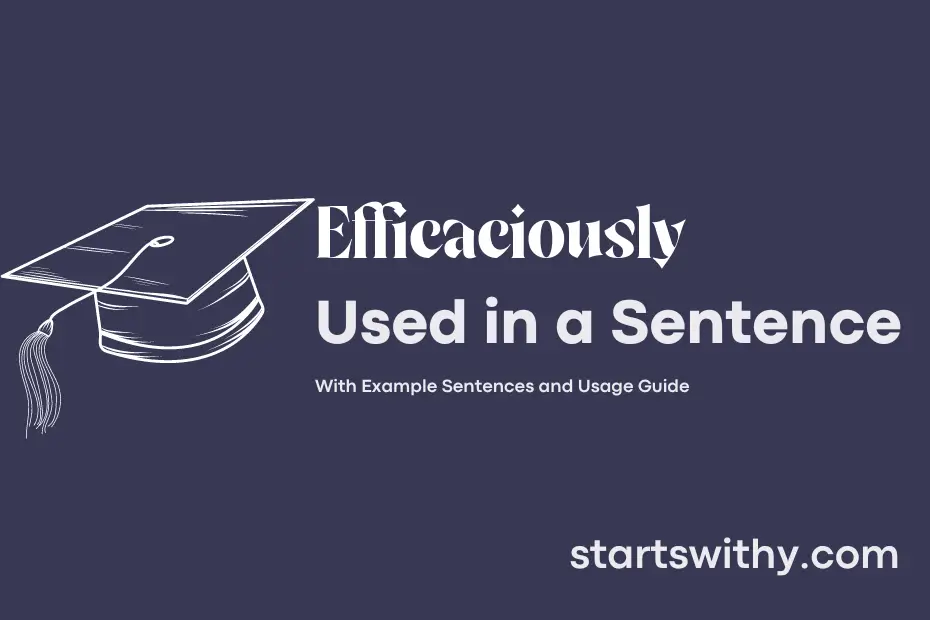 sentence with Efficaciously