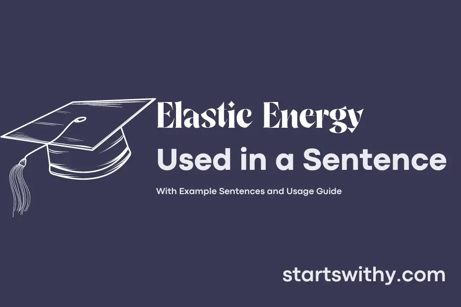sentence with Elastic Energy