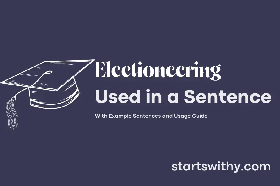 sentence with Electioneering