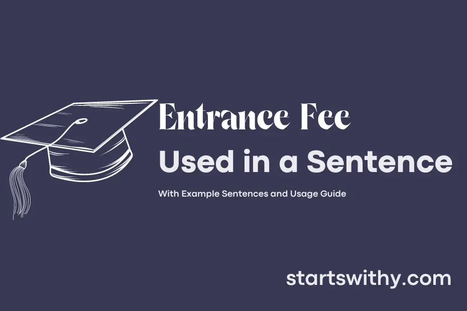 sentence with Entrance Fee