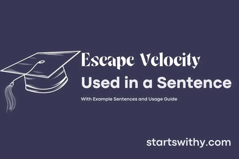 sentence with Escape Velocity