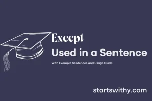 EXCEPT in a Sentence Examples: 21 Ways to Use Except