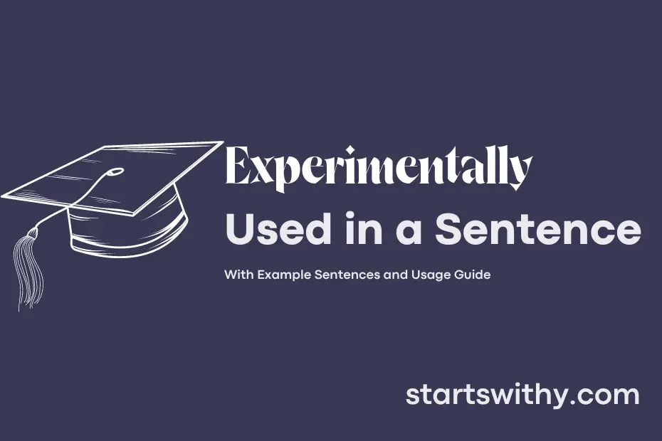 sentence with Experimentally