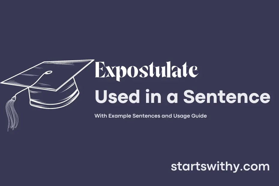 sentence with Expostulate