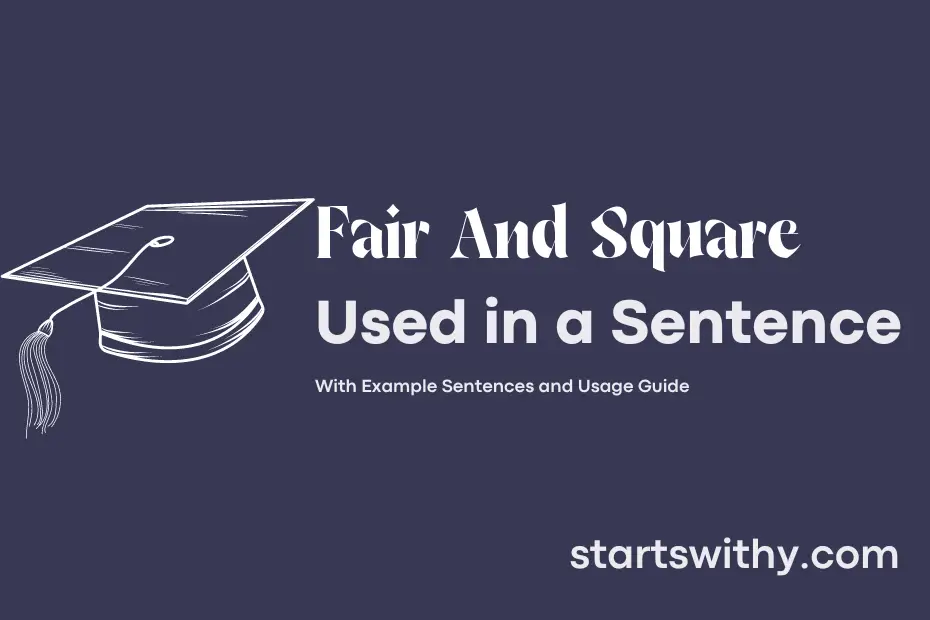 sentence with Fair And Square