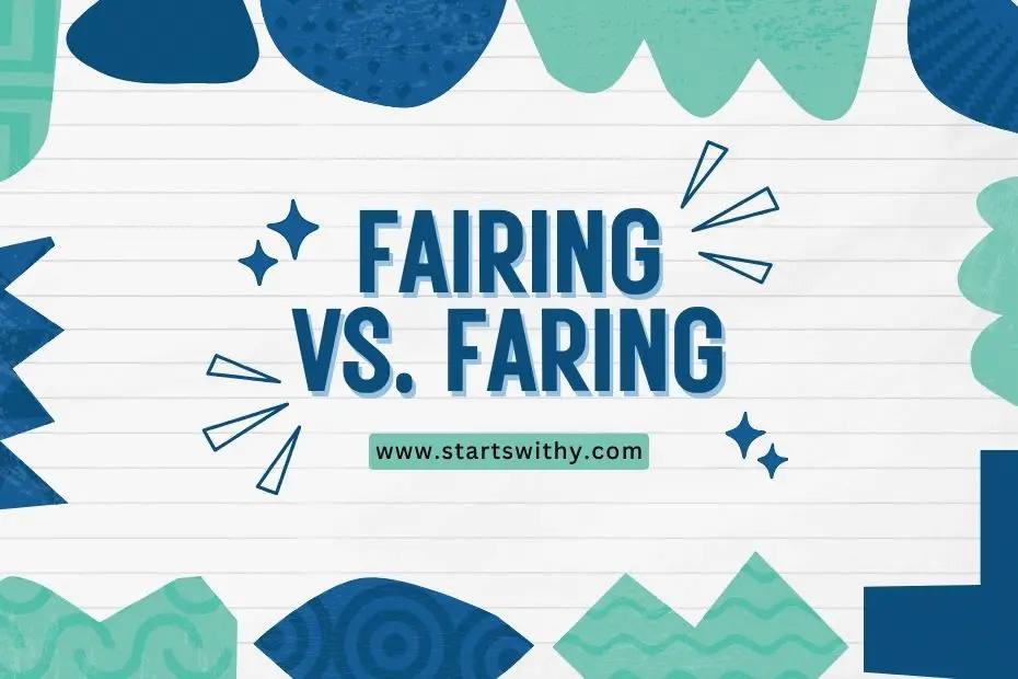 Fairing vs Faring