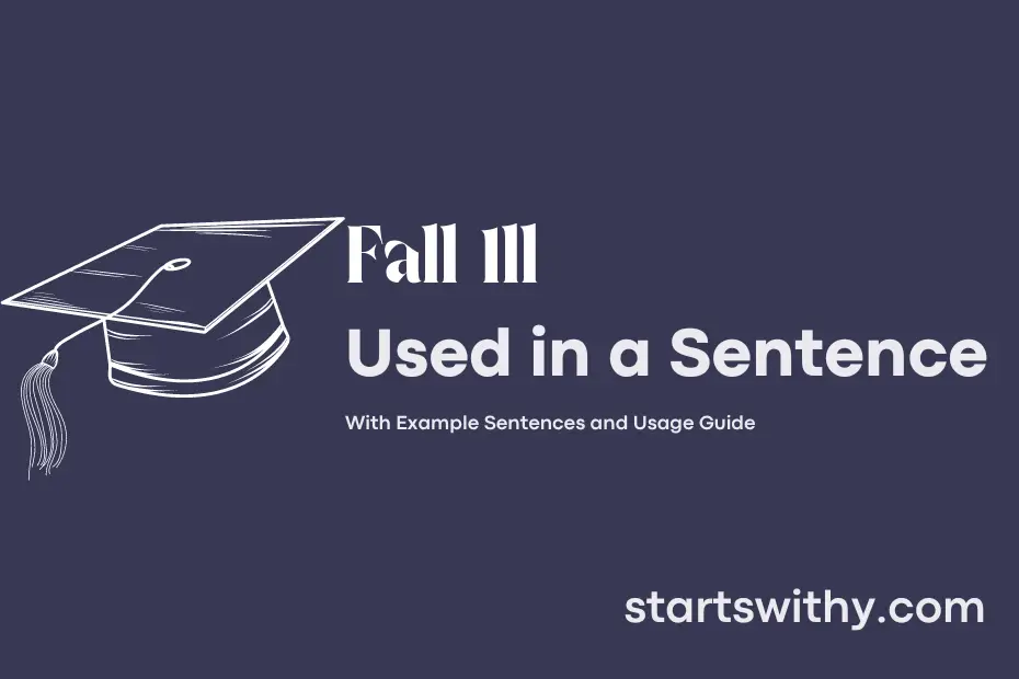 sentence with Fall Ill
