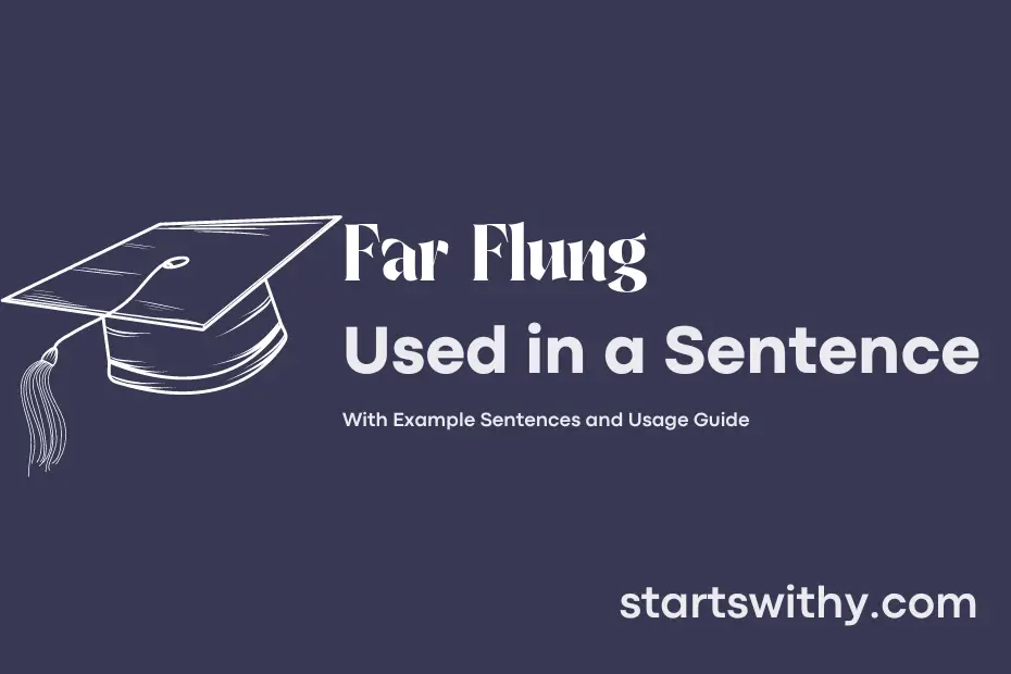 sentence with Far Flung