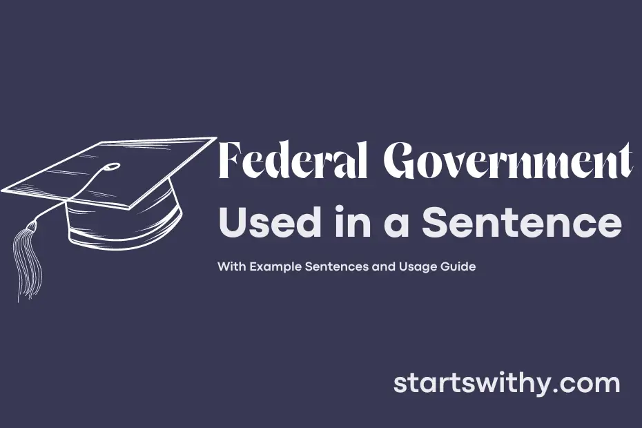 sentence with Federal Government