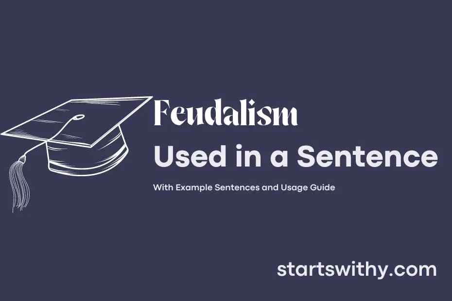 sentence with Feudalism
