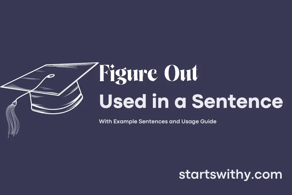 sentence with Figure Out
