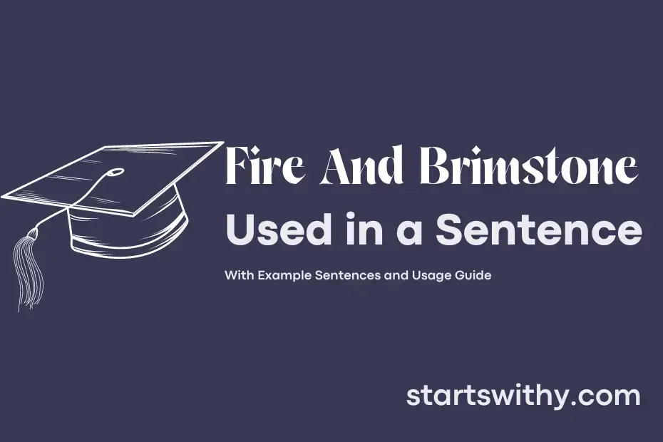 sentence with Fire And Brimstone