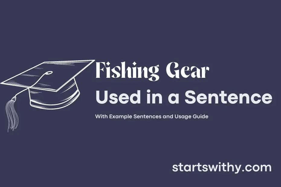 sentence with Fishing Gear