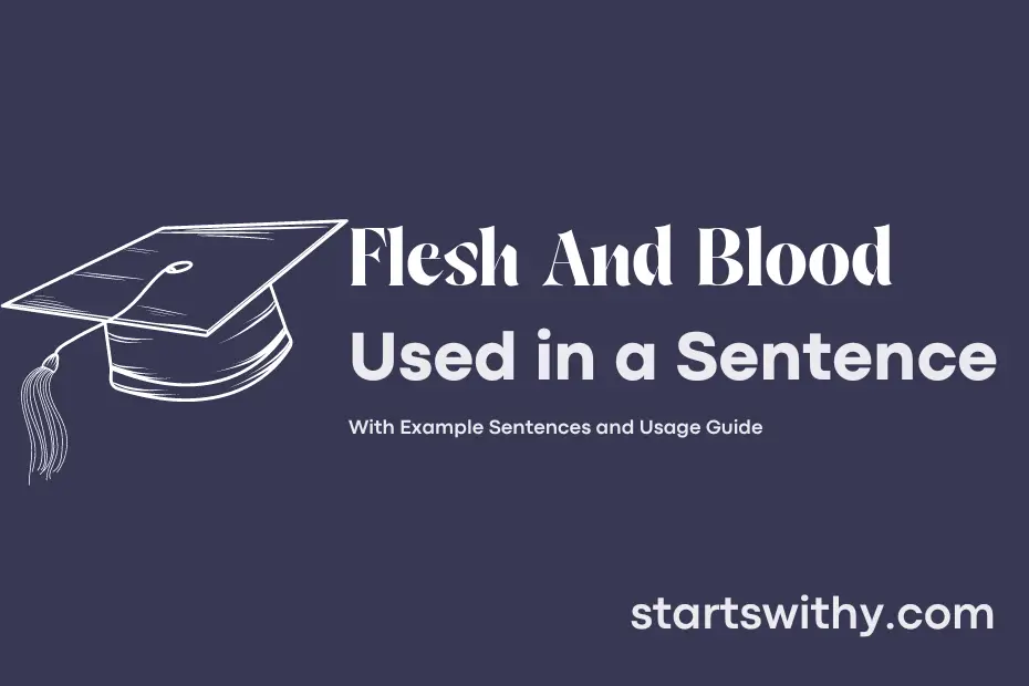 sentence with Flesh And Blood