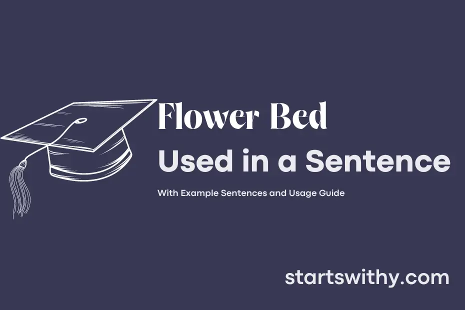 sentence with Flower Bed