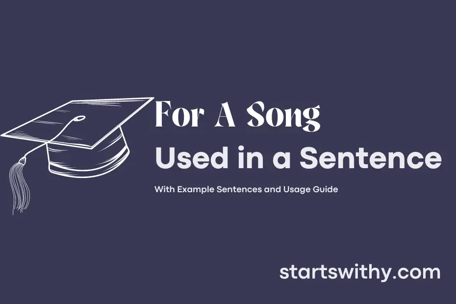 sentence with For A Song