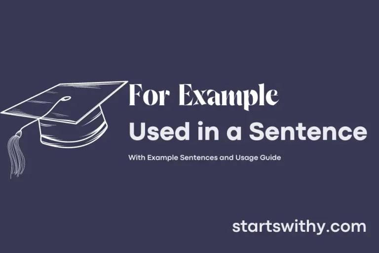 FOR EXAMPLE in a Sentence Examples: 21 Ways to Use For Example