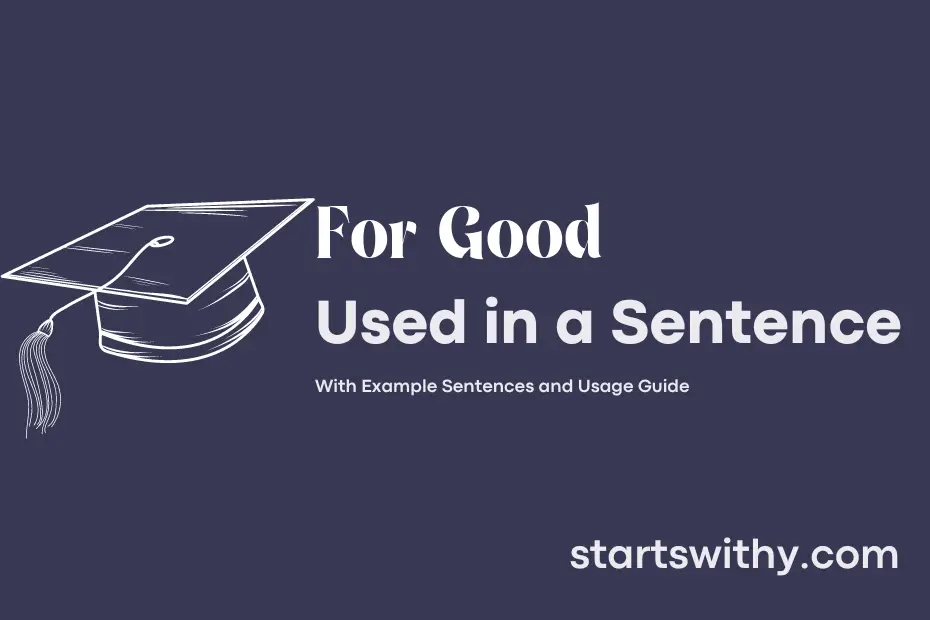 sentence with For Good