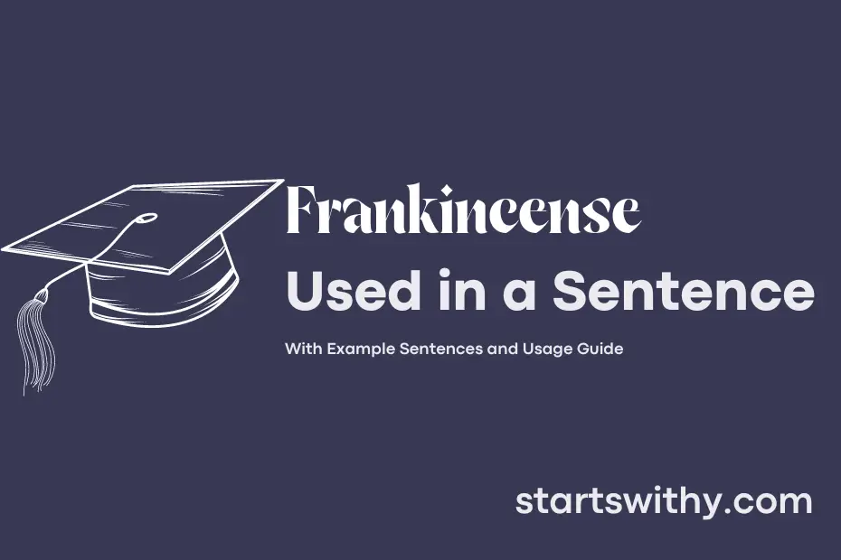sentence with Frankincense