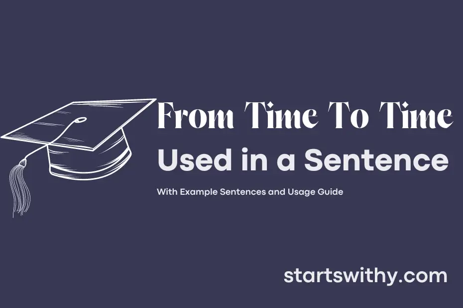 sentence with From Time To Time