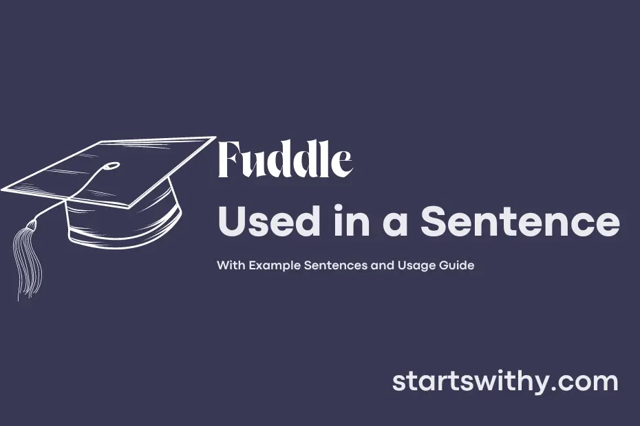 sentence with Fuddle