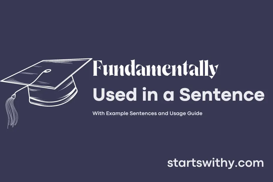 sentence with Fundamentally
