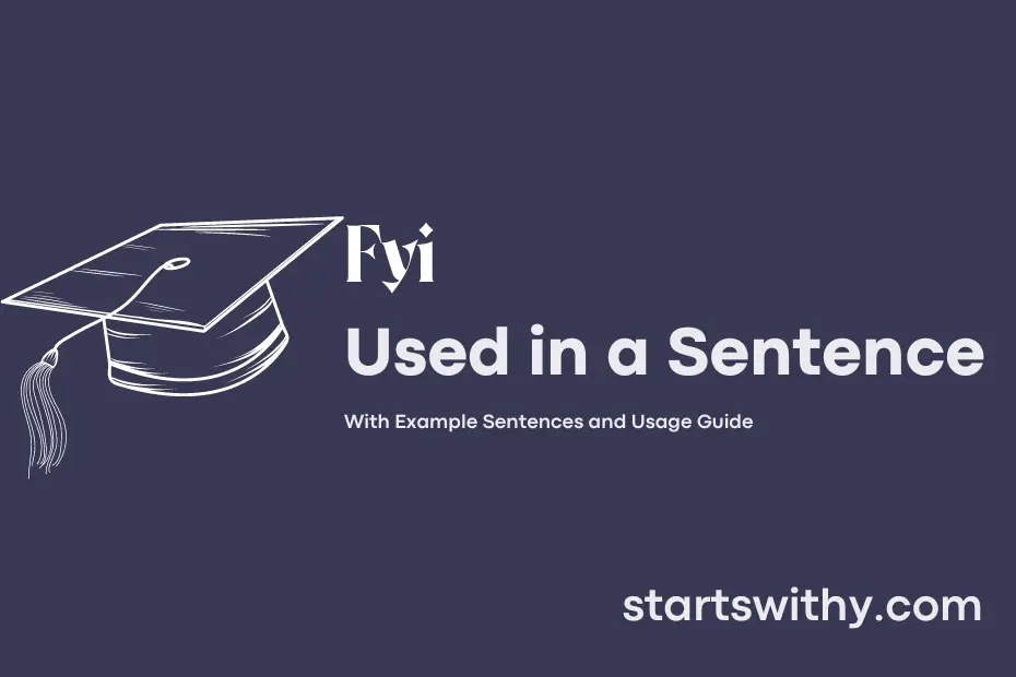 sentence with Fyi