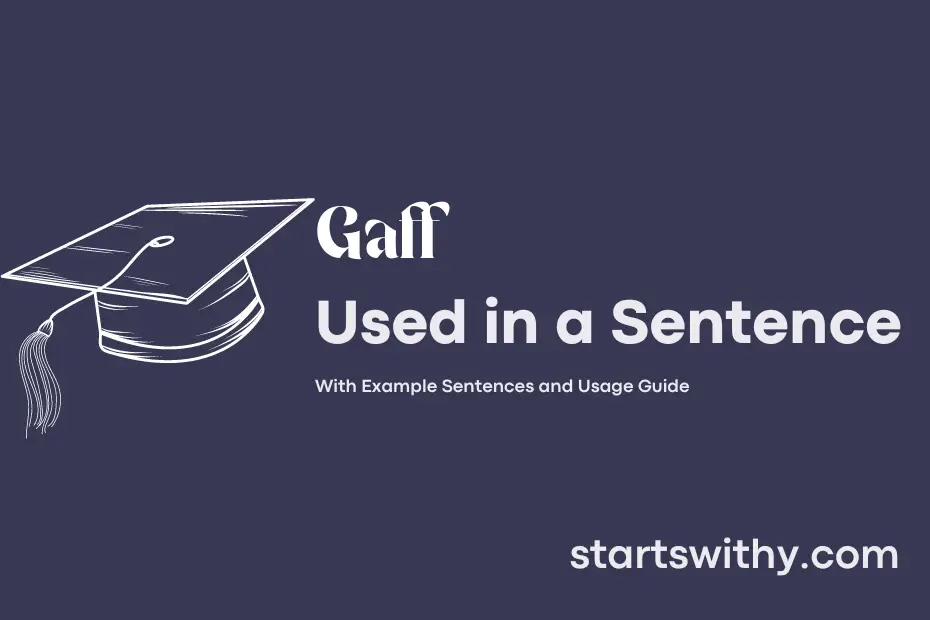 sentence with Gaff