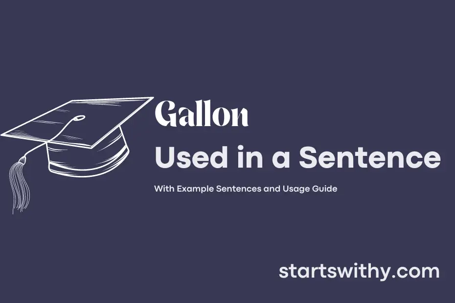 sentence with Gallon