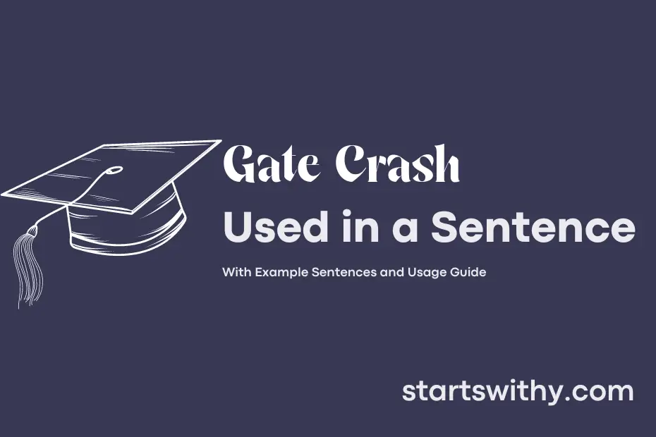 sentence with Gate Crash