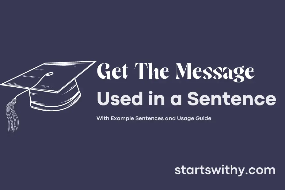 sentence with Get The Message