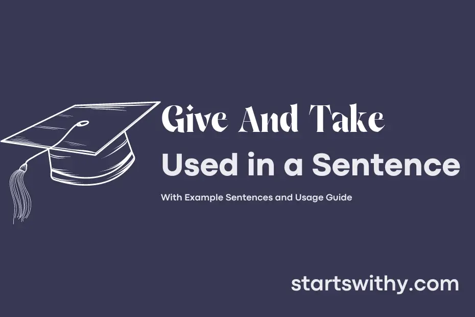 sentence with Give And Take