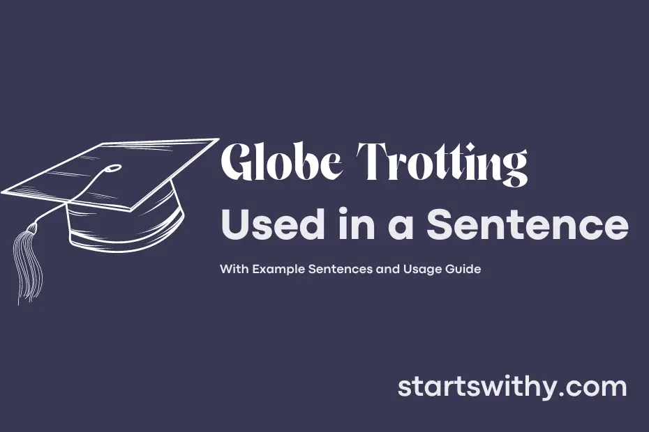 sentence with Globe Trotting