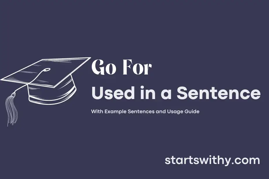 sentence with Go For