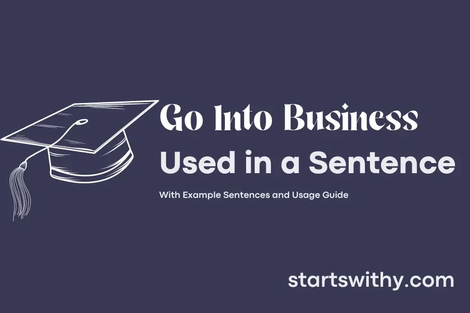 sentence with Go Into Business