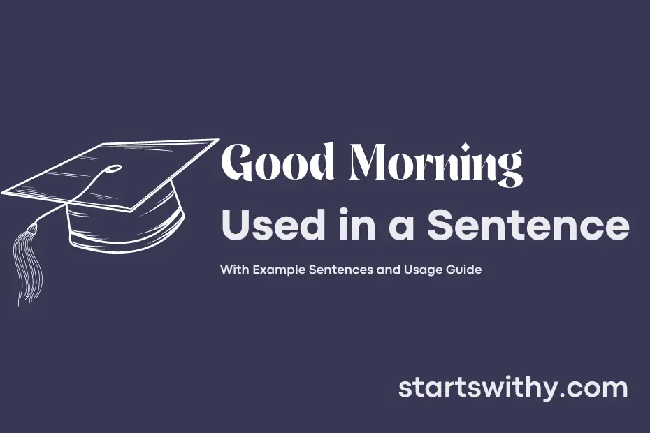 sentence with Good Morning