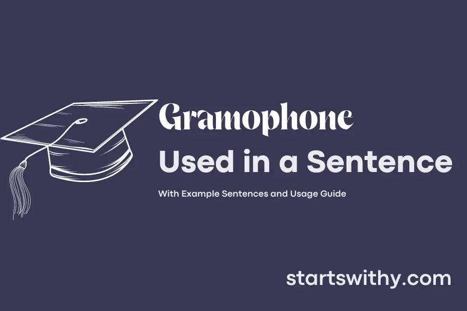 sentence with Gramophone