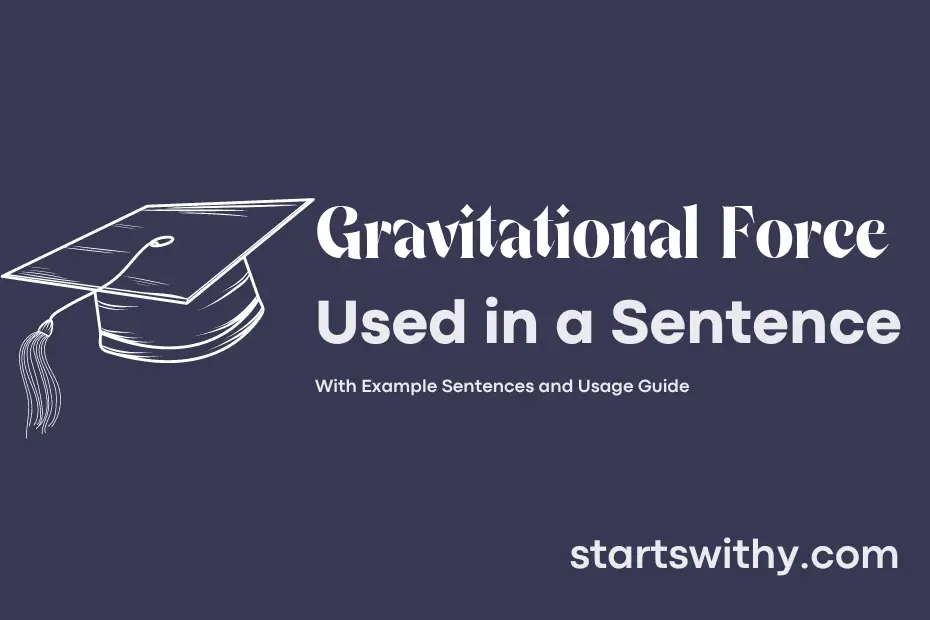 sentence with Gravitational Force