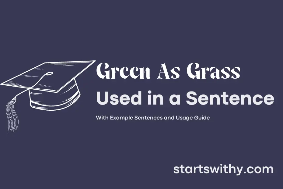 sentence with Green As Grass