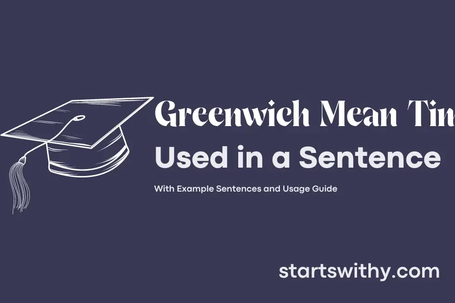 sentence with Greenwich Mean Time