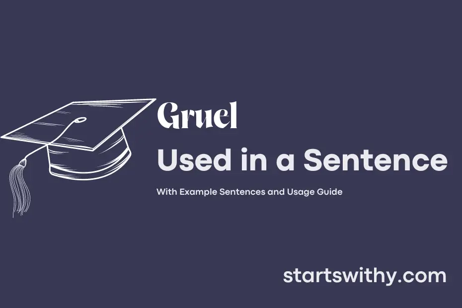 sentence with Gruel